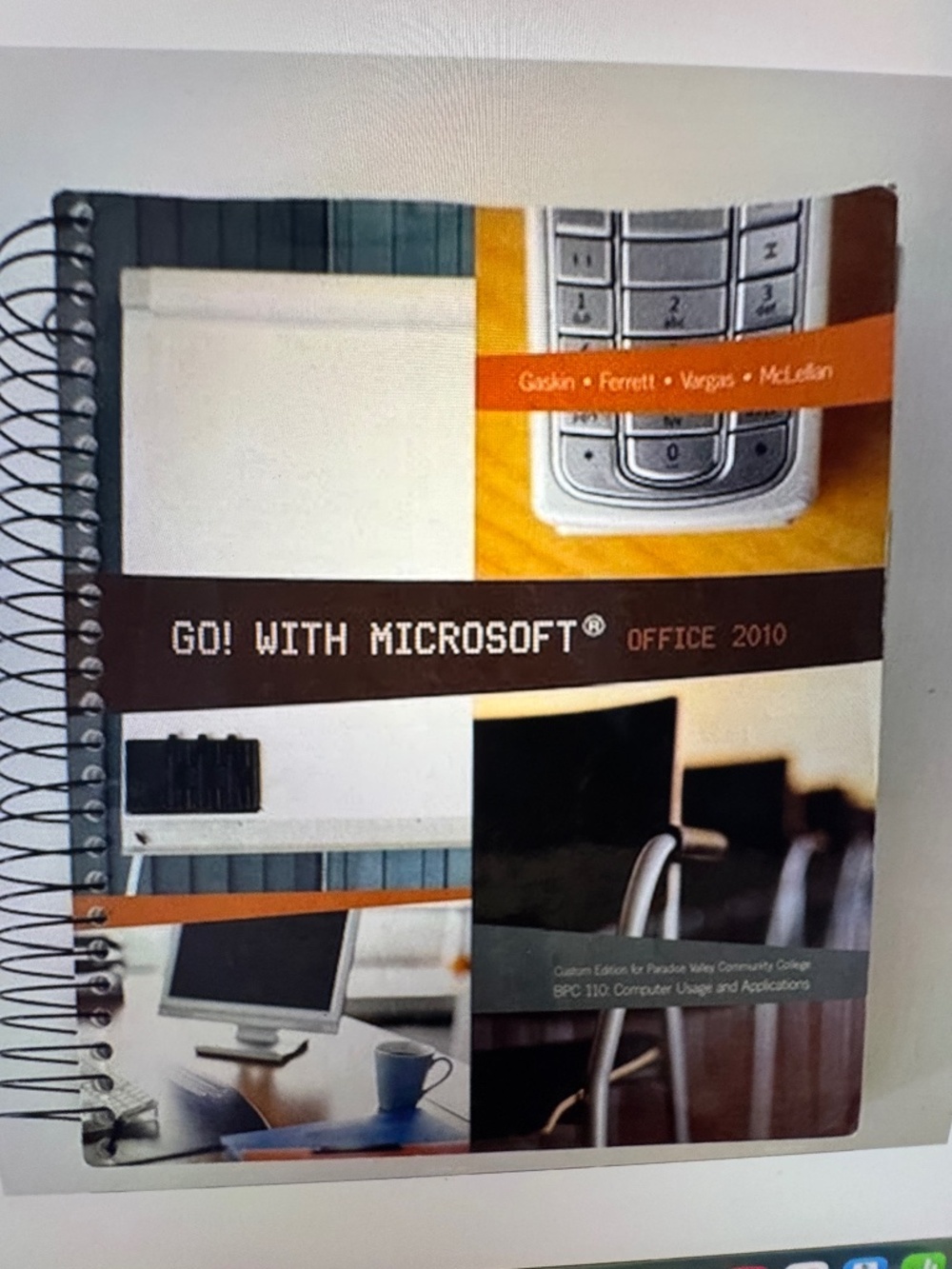 Go! With Microsoft, Office 2010, BPC 110: Computer Usage and Applications - Picture 1 of 7